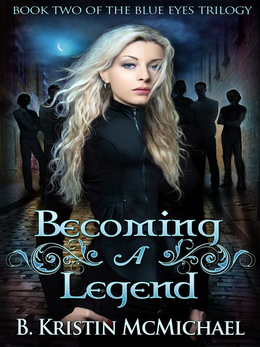 Title details for Becoming a Legend by B. Kristin McMichael - Available